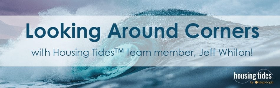 Housing Tides - Looking Around Corners with Jeff Whiton