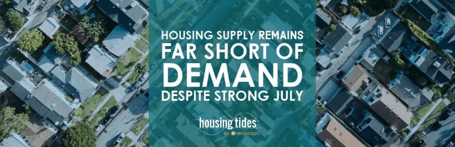 Housing Supply Remains Far Short of Demand Despite a Strong July