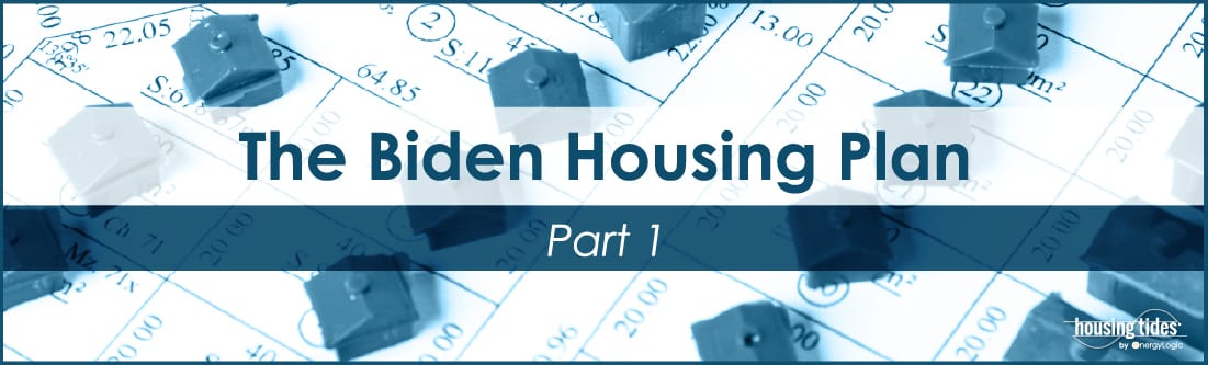 The Biden Housing Plan - Housing Tides Analysis - Part 1