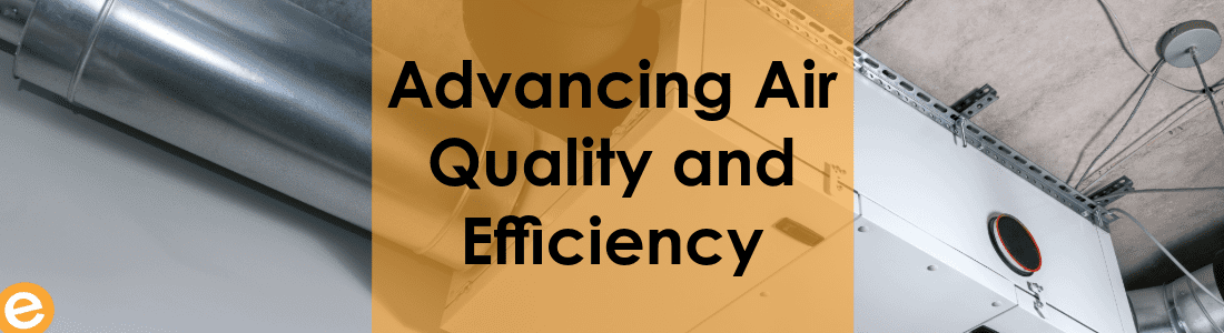 Advancing Air Quality and Efficiency